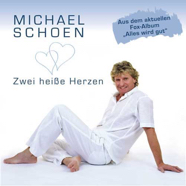 Michael Schoen_Zwei heiße Herzen (CD Single).jpg